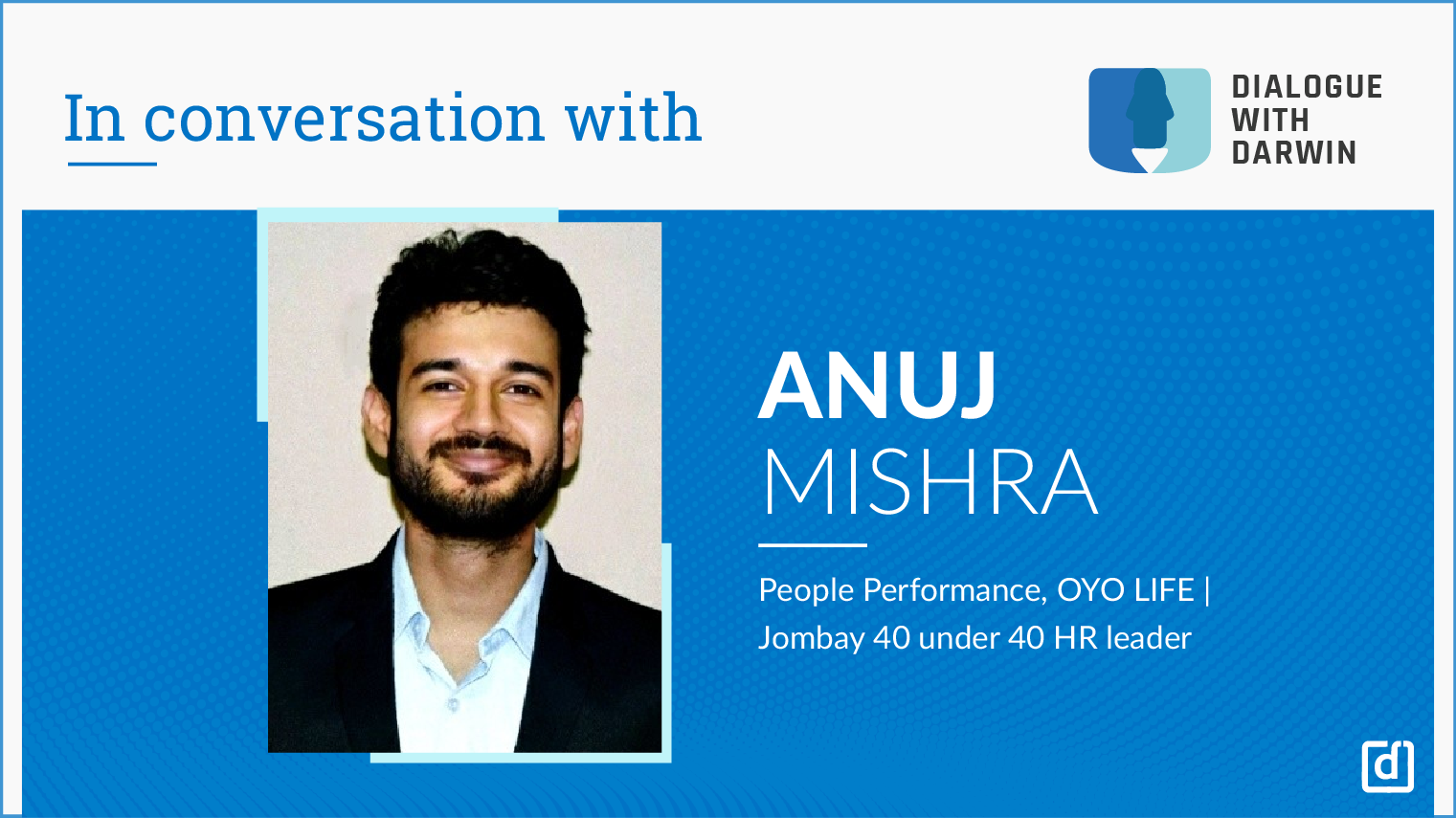 Challenges faced by the HR function in new-age companies - In Conversation with Anuj Mishra