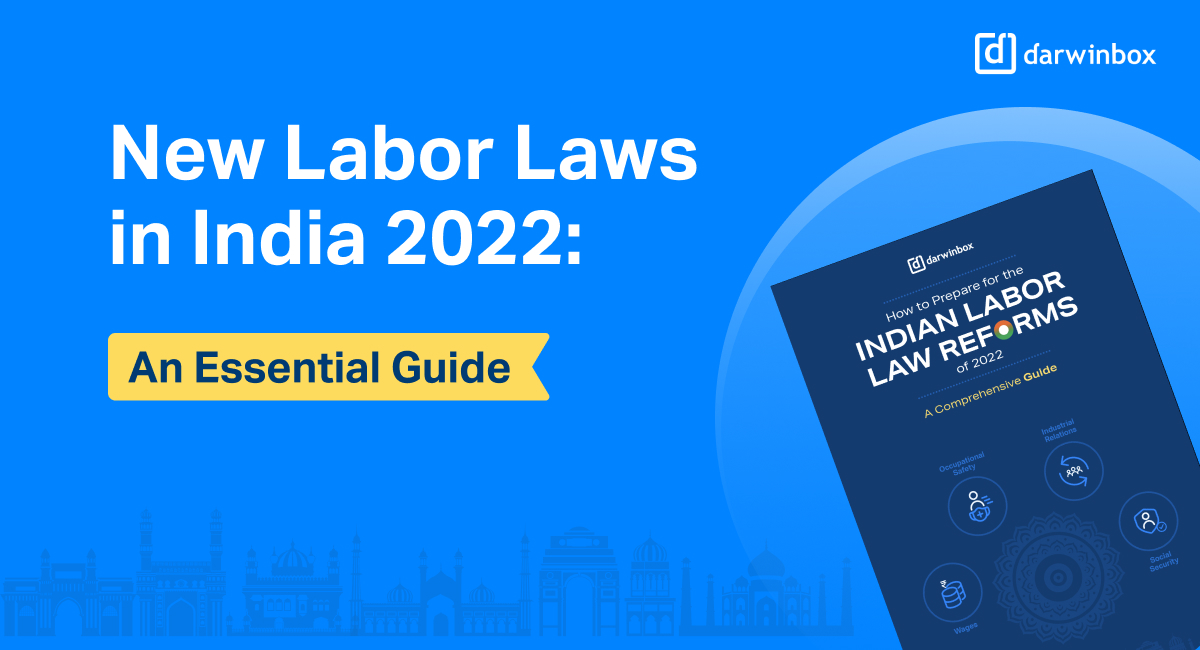 How To Navigate the New Labor Laws in India, 2022 