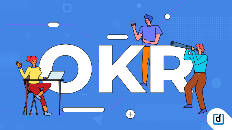 OKR - Objectives and Key Results