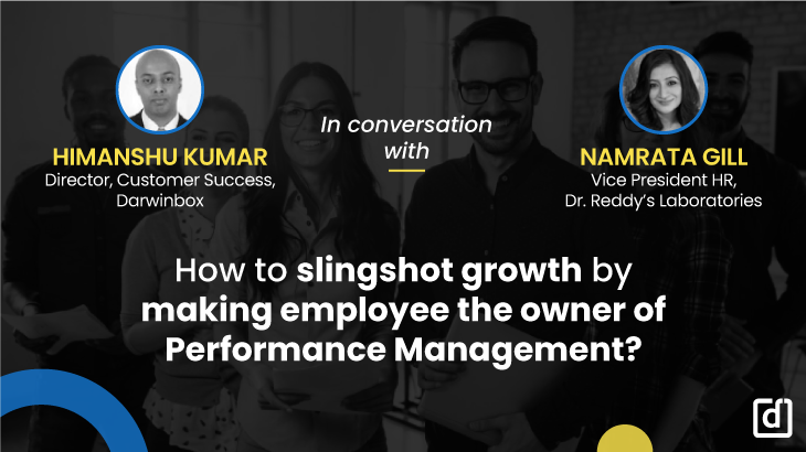 How To Slingshot Growth By Making Employee The Owner Of Performance Management